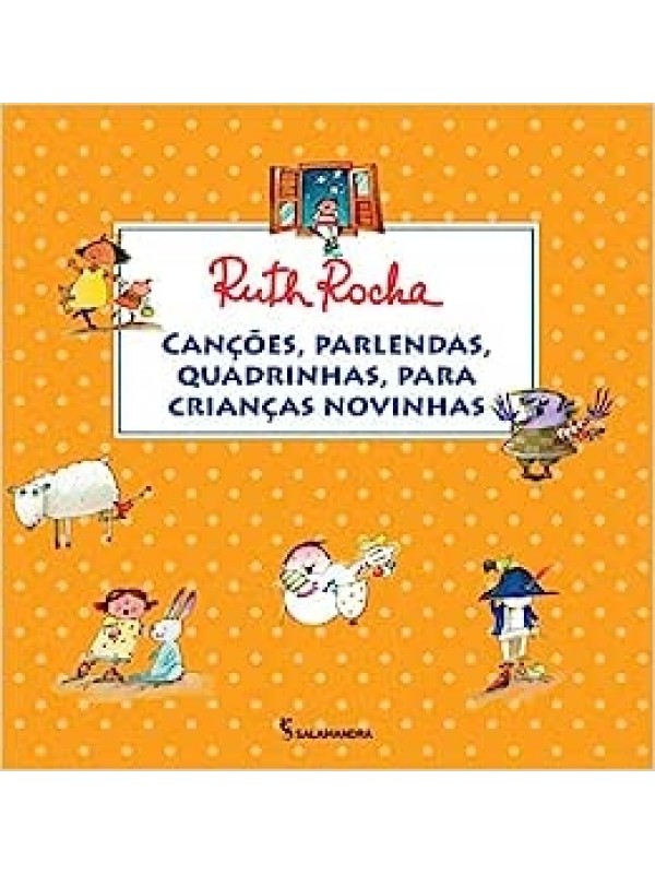 Canções, parlendas,quadrinhas, para crianças novinhas 