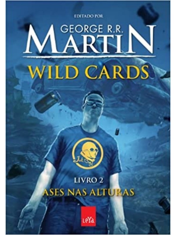 WILD CARDS - LIVRO 2 - ASES NAS ALTURAS