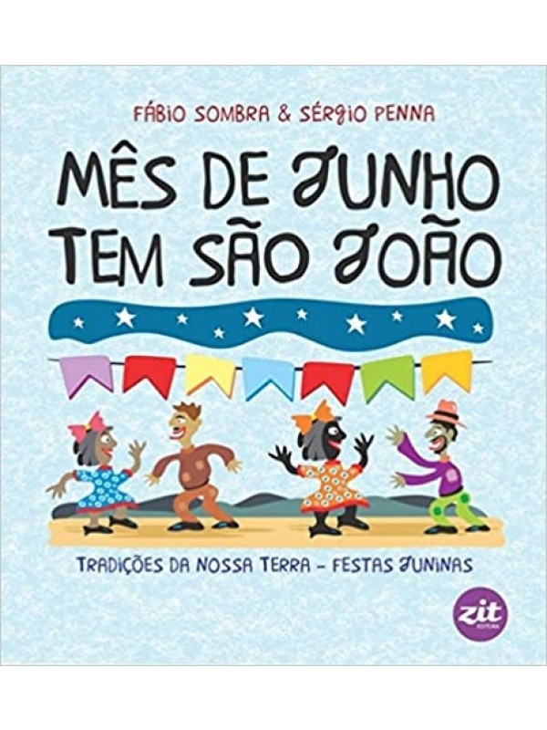 Mês de Junho Tem São João