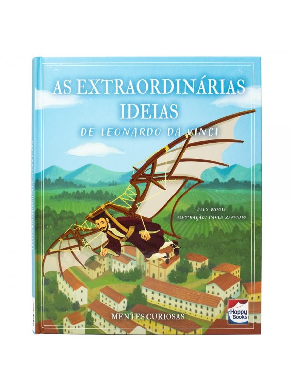 Mentes Curiosas: As Extraordinárias Ideias de Leonardo da Vinci