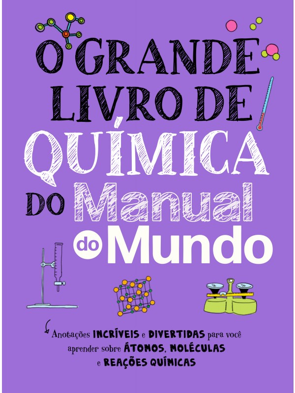 O Grande Livro de Química do Manual do Mundo