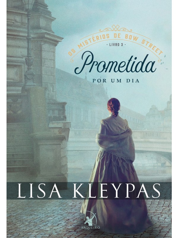 Prometida por um dia (Os mistérios de Bow Street – Livro 3)