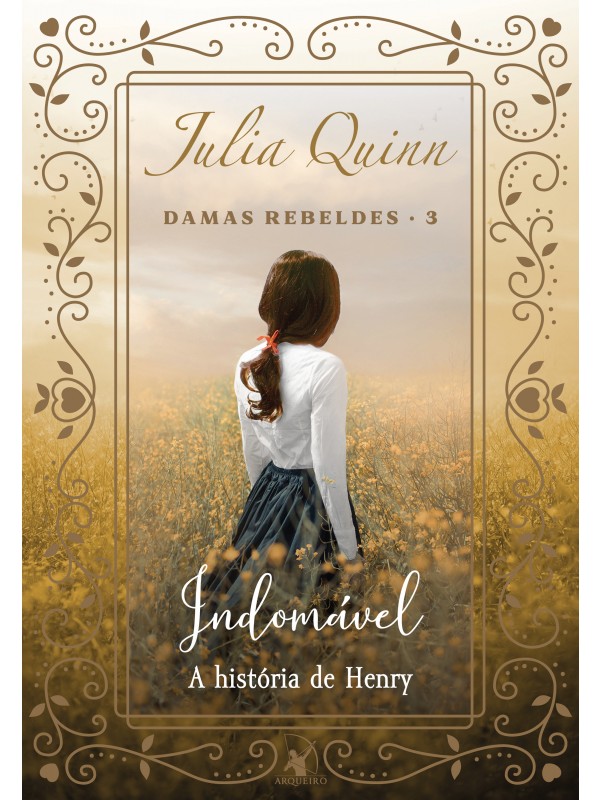 Indomável (Trilogia Damas Rebeldes – Livro 3)