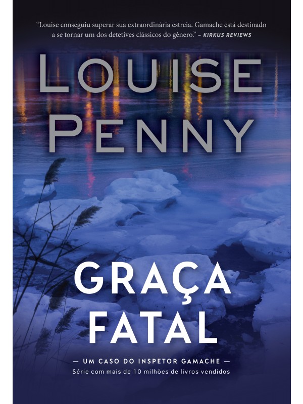Graça fatal (Inspetor Gamache – Livro 2)