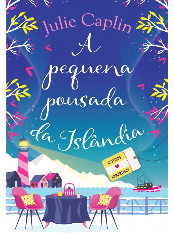A pequena pousada da Islândia (Destinos Românticos – Livro 4)