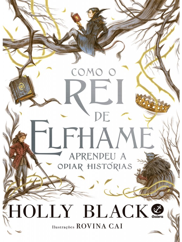 Como o Rei de Elfhame aprendeu a odiar histórias