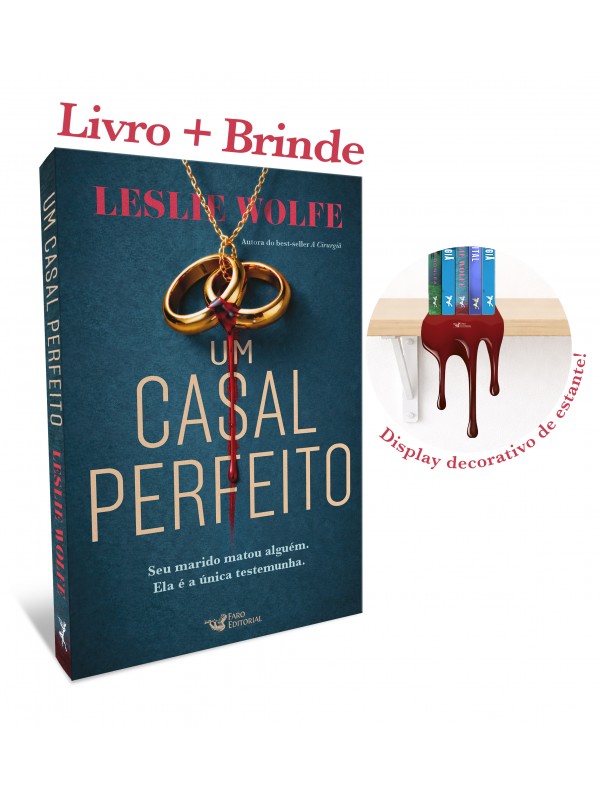 Um casal perfeito – Novo thriller da autora do Best-seller, A Cirurgiã