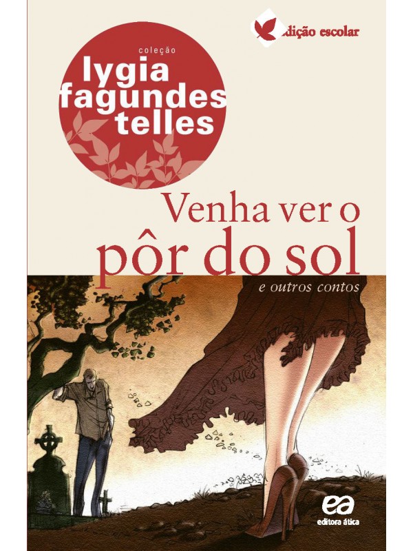Venha ver o pôr do sol e outros contos