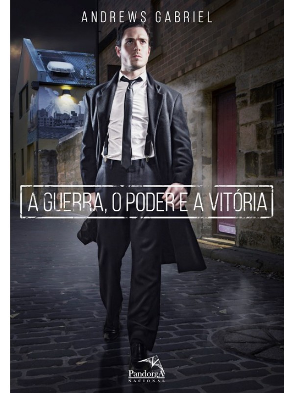 A guerra, o poder e a vitória