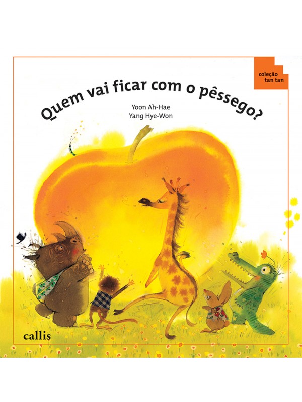 Tan Tan - Quem Vai Ficar com o Pêssego? - Ordem Crescente e Decrescente - 2ª edição