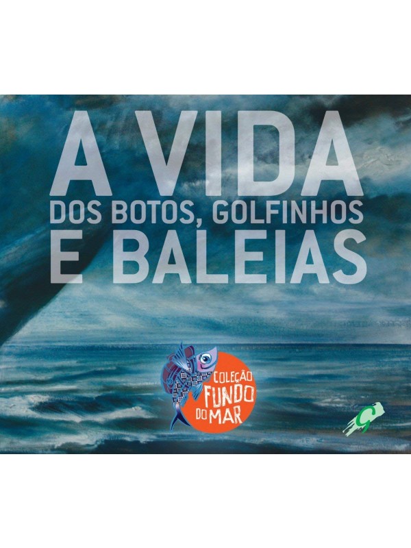Vida dos botos, golfinhos e baleias
