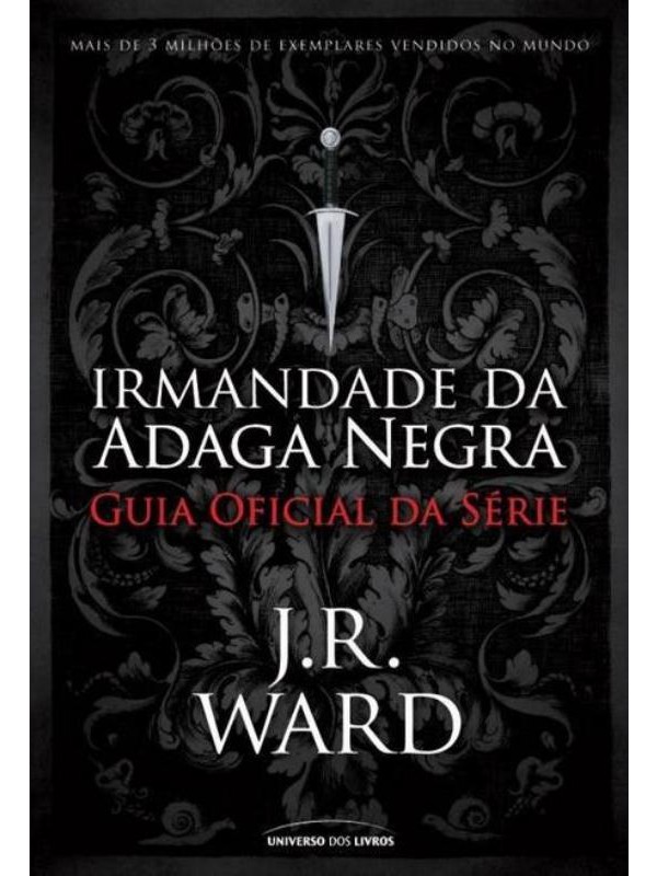 Irmandade da Adaga Negra – Guia oficial da série