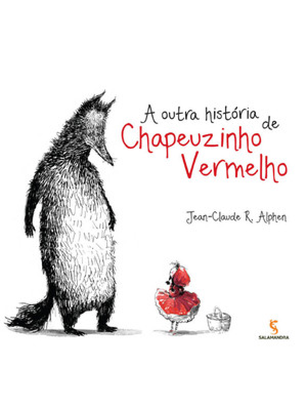 A outra história de Chapeuzinho Vermelho