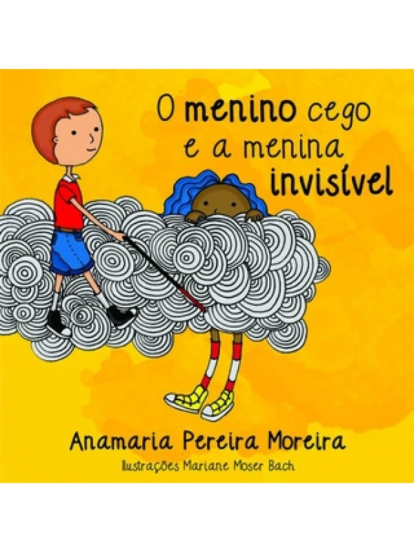 O menino Cego e a Menina Invisível