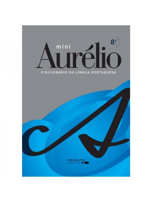 Mini Aurélio - O Dicionário da Língua Portuguesa