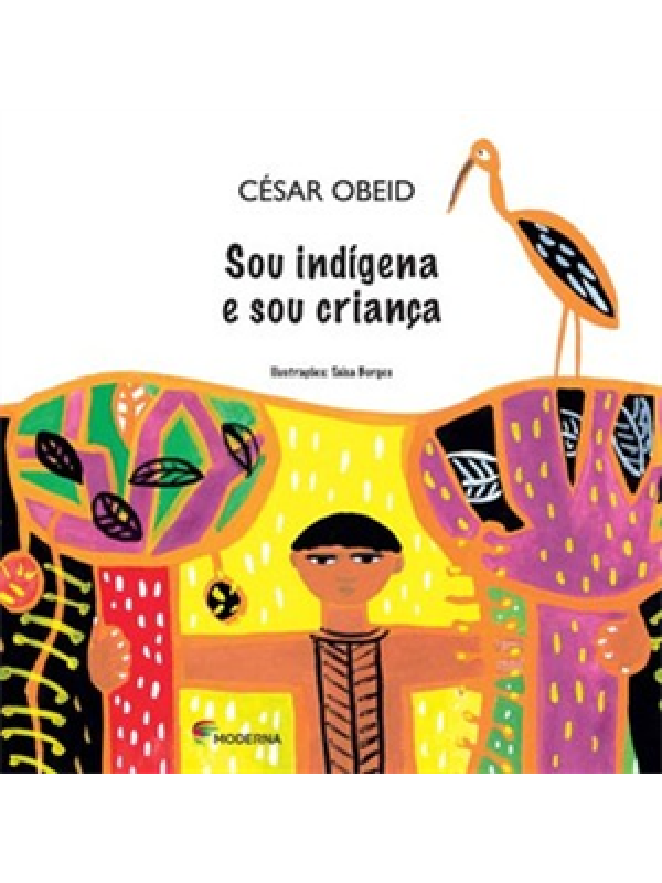 Sou indígena e sou criança