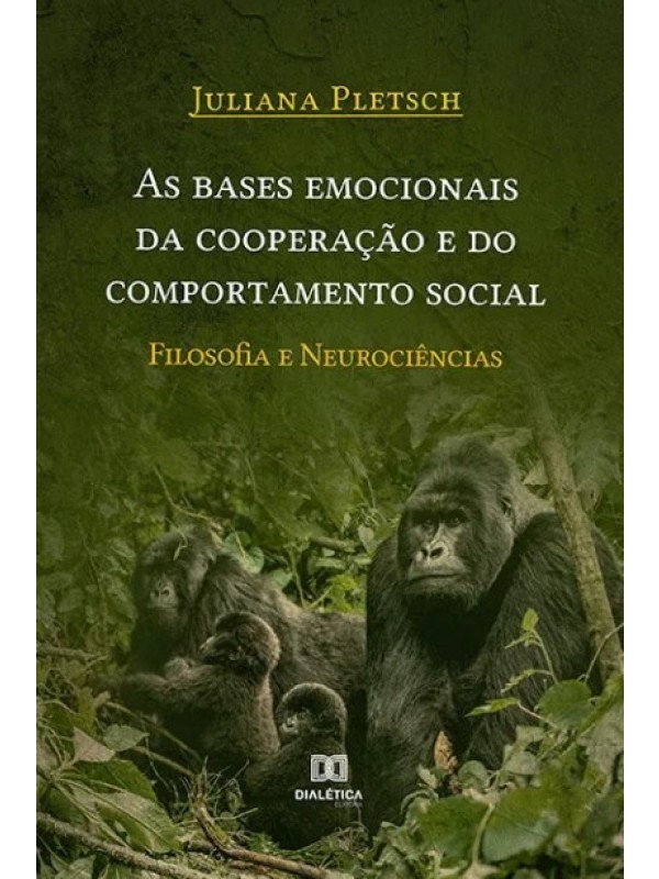As bases emocionais da cooperação e do comportamento social: filosofia e neurociências
