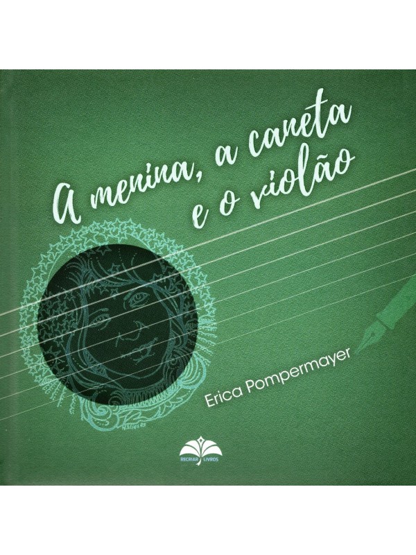 A Menina, A Caneta e o Violão