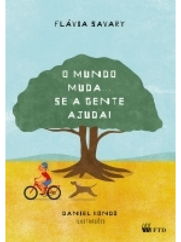 O Mundo Muda Se a Gente Ajuda