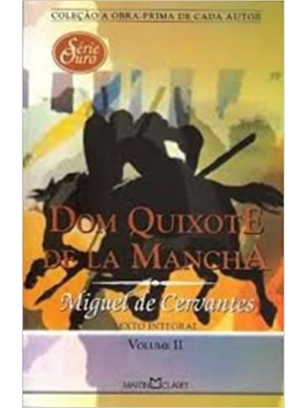 Dom Quixote de la Mancha - Volume II 