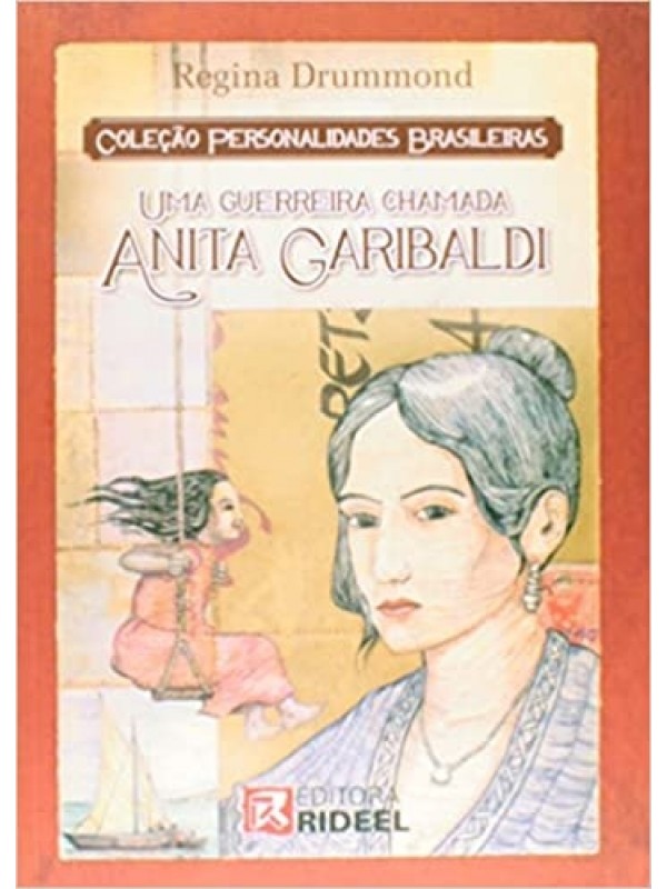 Uma Guerreira Chamada Anita Garibaldi 