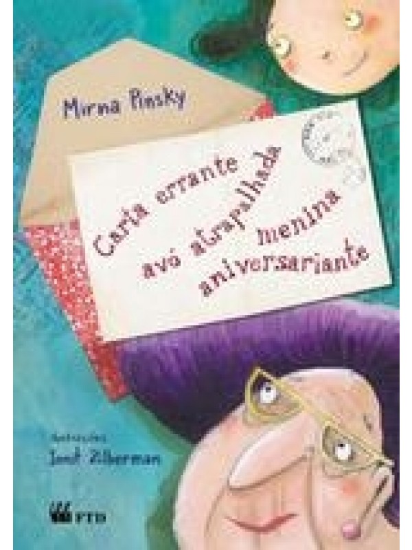 Carta Errante, Avó Atrapalhada, Menina Aniversariante