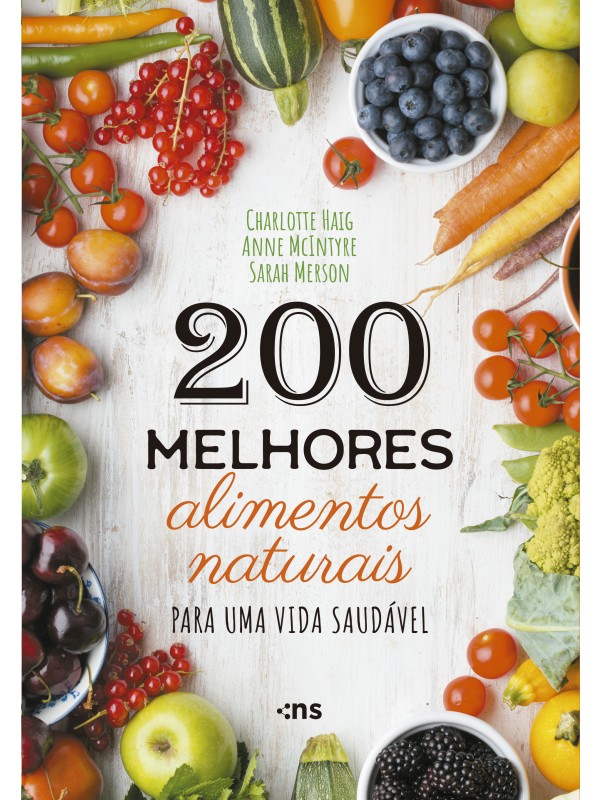 200 melhores alimentos naturais para uma vida saudável