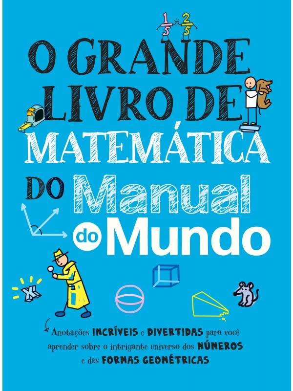 O grande livro de matemática do Manual do Mundo