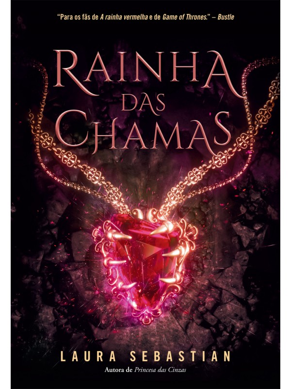 Rainha das chamas (Princesa das cinzas – Livro 3)