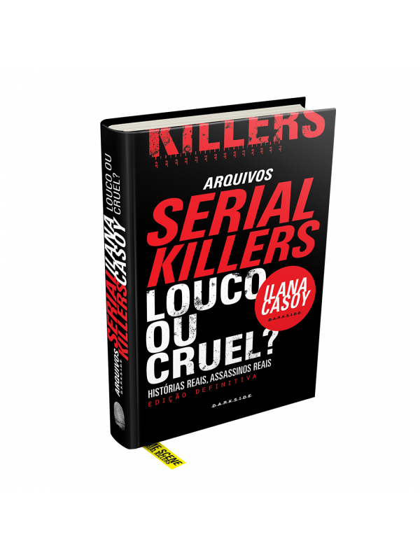 Arquivos Serial Killers: Louco ou Cruel?