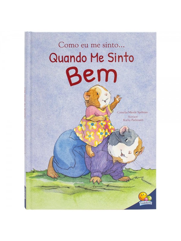 Como eu me sinto (Ed.Luxo): Quando me sinto bem