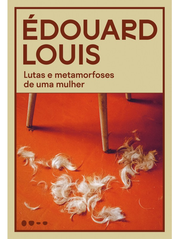 Lutas e metamorfoses de uma mulher