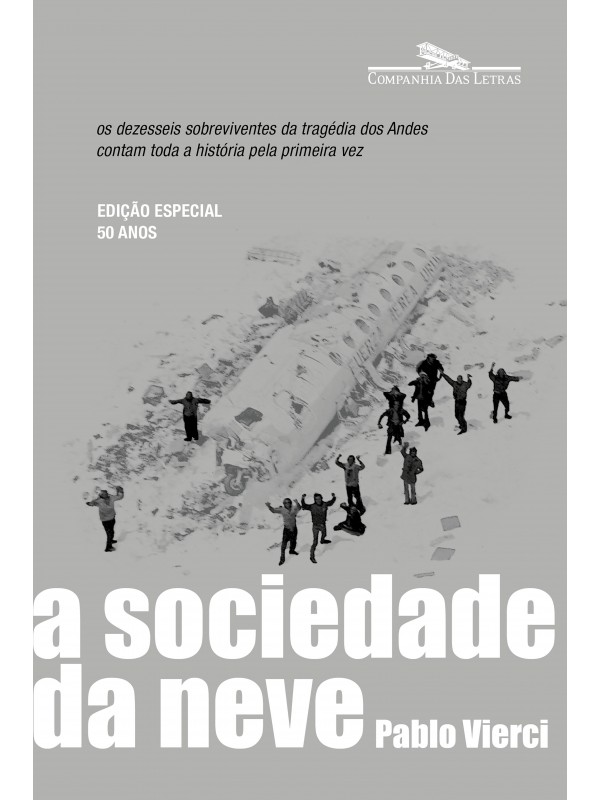 A sociedade da neve (Nova edição)