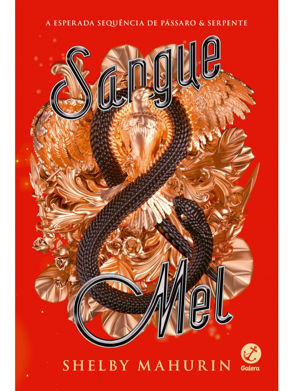 Sangue & mel (Vol. 2 Pássaro & serpente)