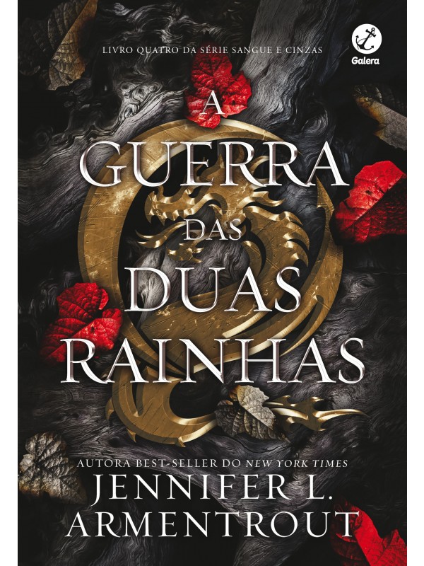 A guerra das duas rainhas (Vol. 4 Sangue e Cinzas)