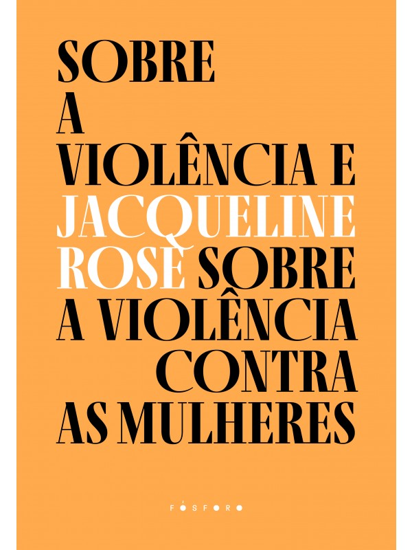 Sobre a violência e sobre a violência contra as mulheres