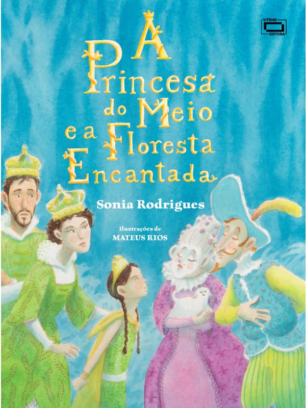 A princesa do meio e a Floresta Encantada