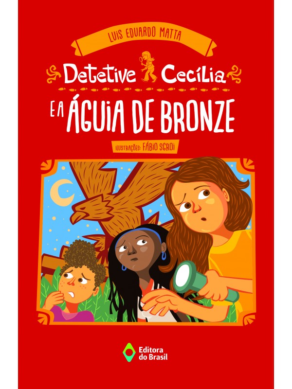 Detetive Cecília e a águia de bronze