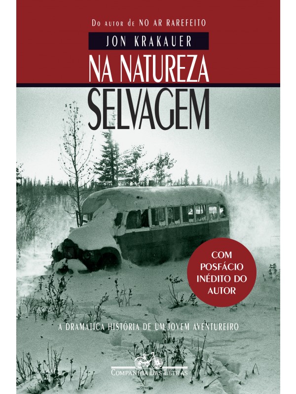 Na natureza selvagem (Nova edição com posfácio inédito do autor)