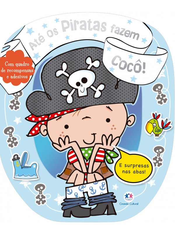 Até os piratas fazem cocô!