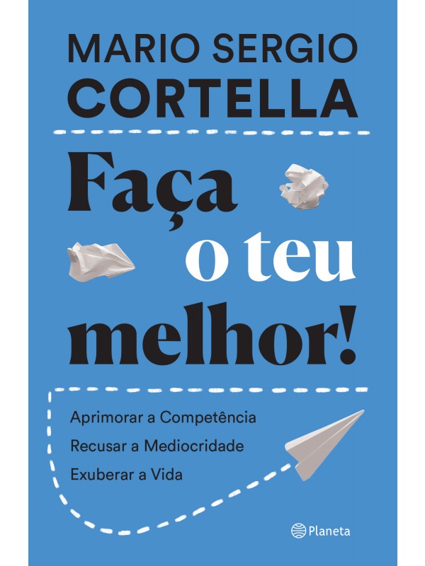 Faça o teu melhor!