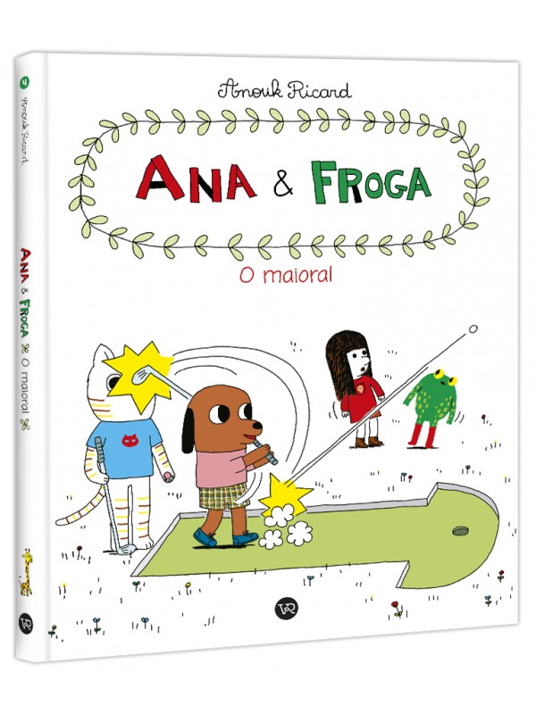 Ana e Froga: O maioral 