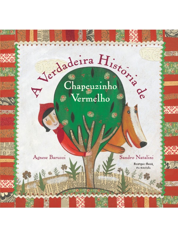 A verdadeira história de Chapeuzinho Vermelho