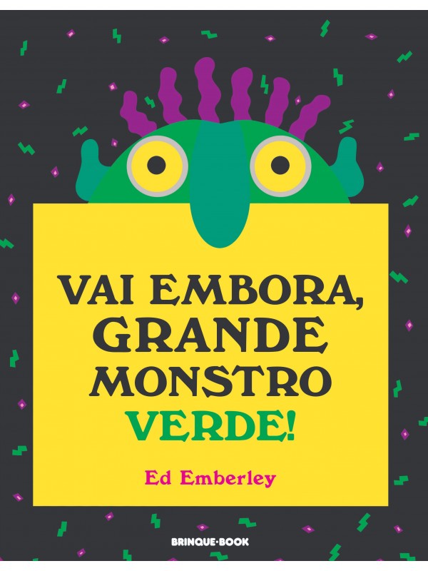 Vai embora, grande monstro verde!