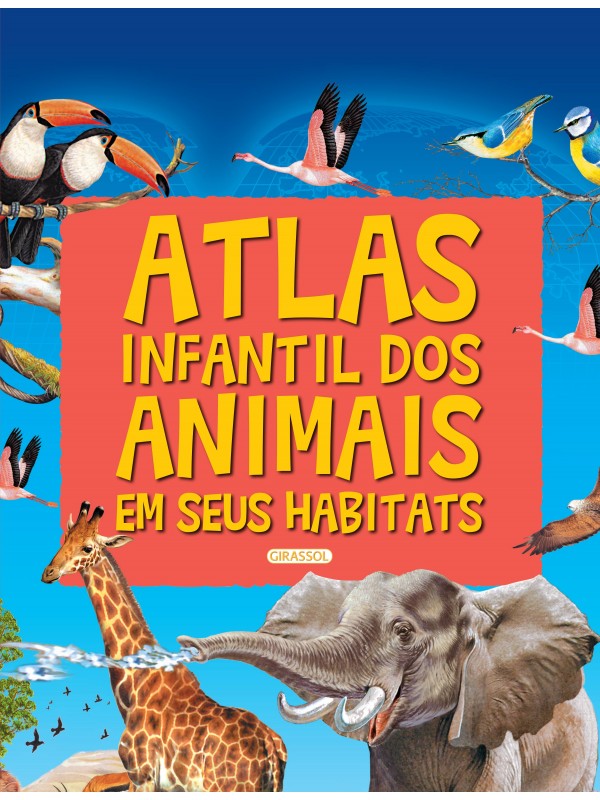 Atlas infantil dos animais em seus habitats