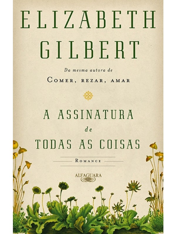 A assinatura de todas as coisas