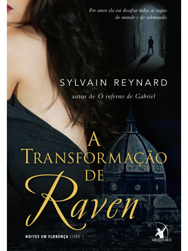 A transformação de Raven (Noites em Florença – Livro 1)