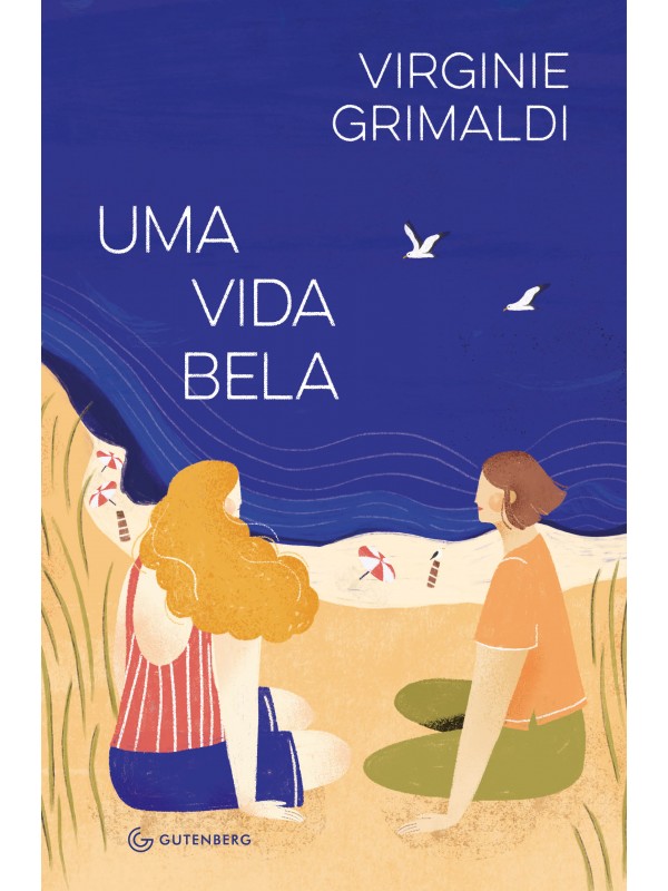 Uma vida bela (da mesma autora de O que resta de nós)