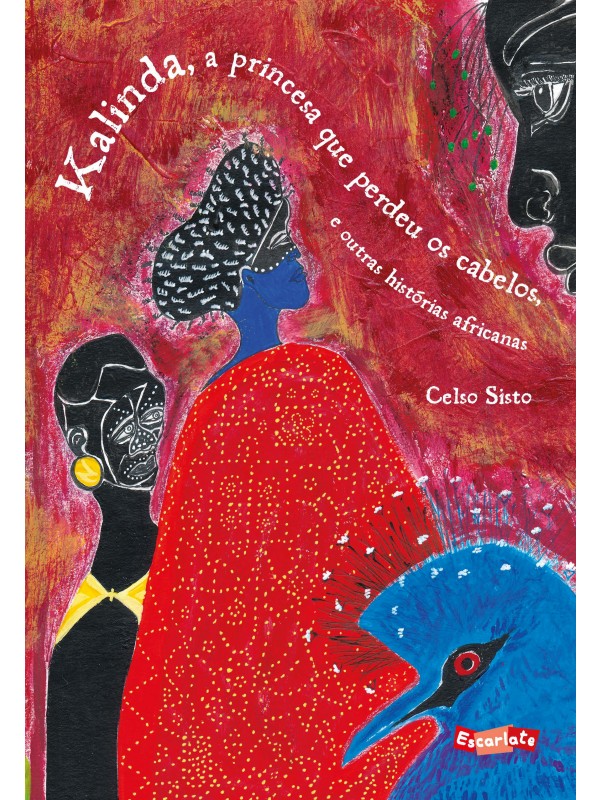 Kalinda, a princesa que perdeu os cabelos e outras histórias africanos