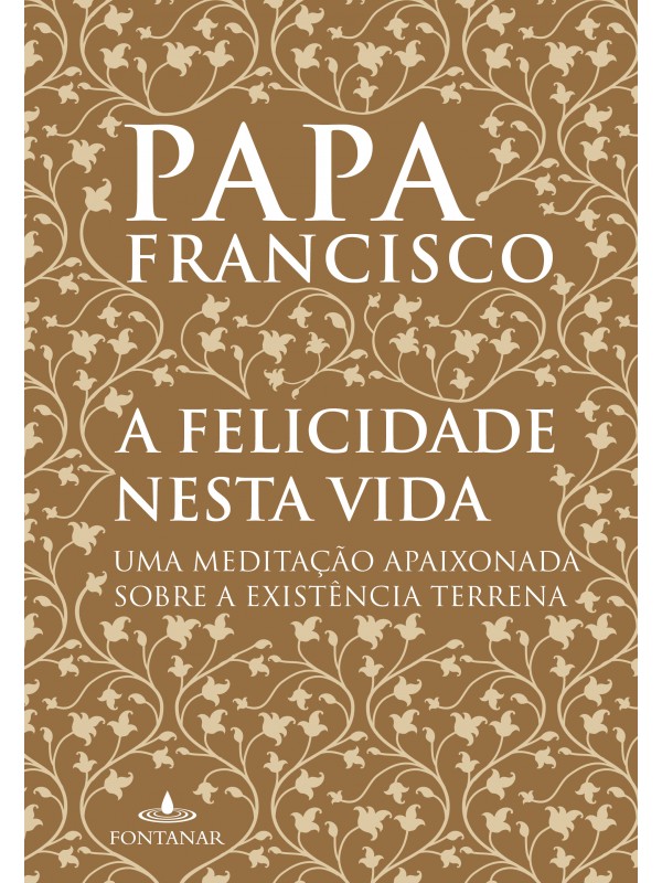 A felicidade nesta vida